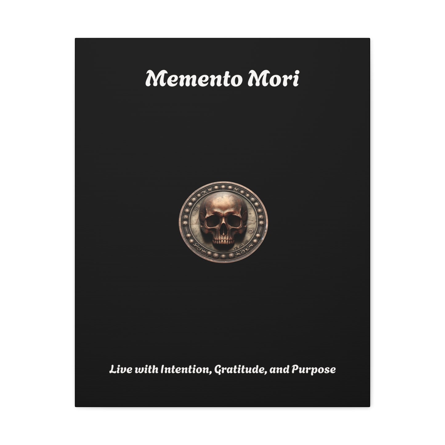 "Memento Mori" Matte Canvas - Inspirational Wall Art -"Live with Intention, Gratitude, and Purpose" - Premium Canvas from Concordia Style Boutique - Just $56.56! Shop now at Concordia Style Boutique