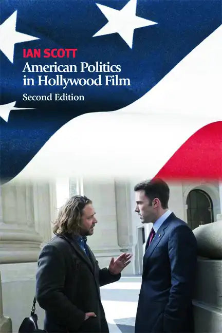 American Politics in Hollywood Film - Paperback - Concordia Style Boutique