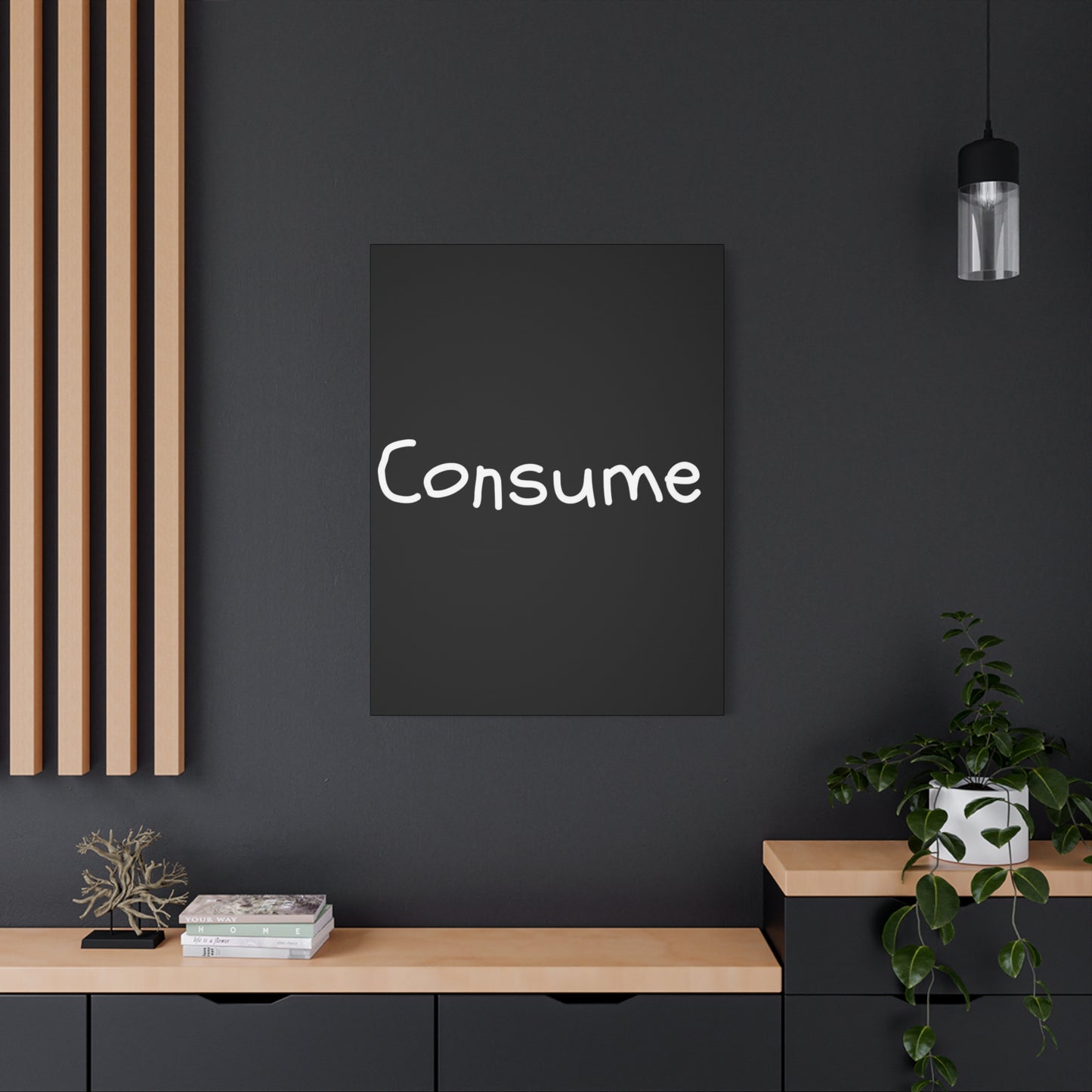 Classic Canvas -"Consume" - Premium Canvas from Concordia Style Boutique - Just $26.40! Shop now at Concordia Style Boutique