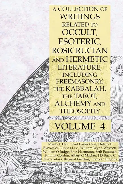 A Collection of Writings Related to Occult, Esoteric, Rosicrucian and Hermetic Literature, Including Freemasonry, the Kabbalah, the Tarot, Alchemy and - Paperback - Concordia Style Boutique