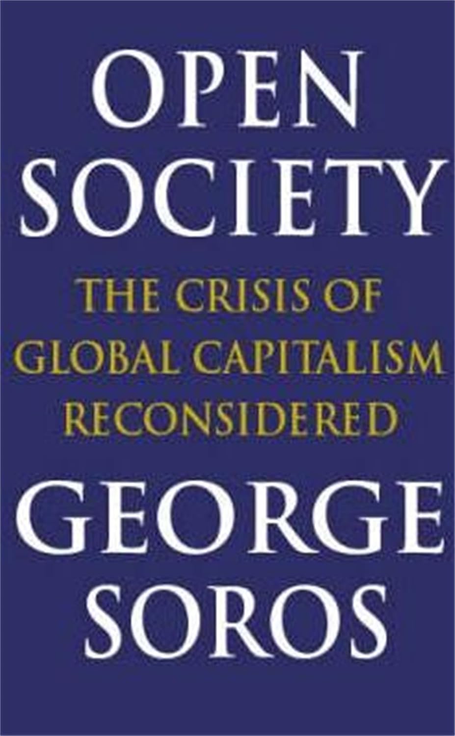 Open Society: Reforming Global Capitalism - Premium book from Concordia Style Boutique - Just $8.98! Shop now at Concordia Style Boutique