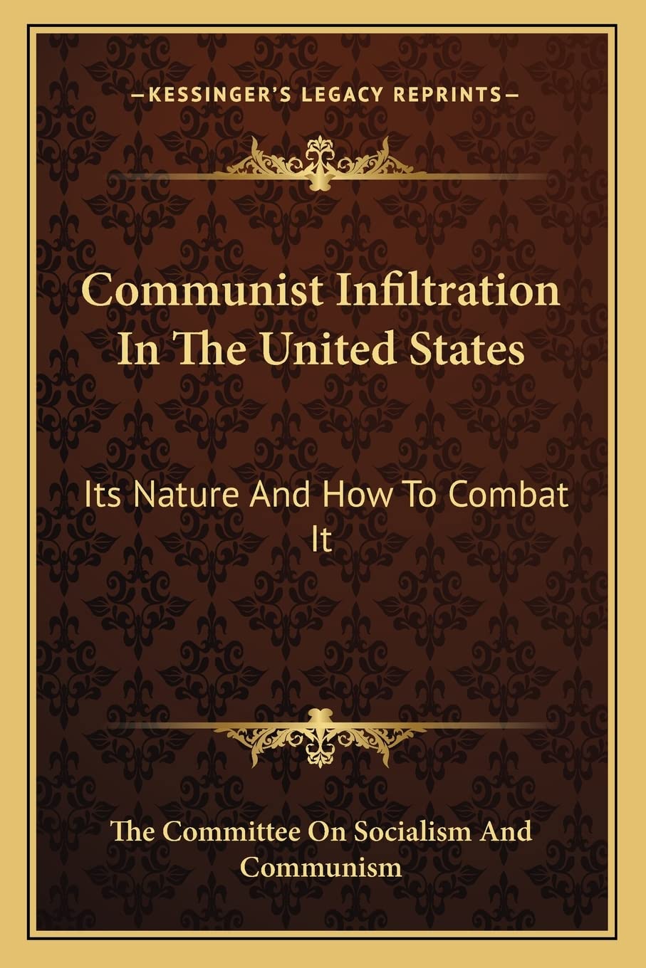 Communist Infiltration In The United States: Its Nature And How To Combat It - Premium Book from Concordia Style Boutique - Just $34.18! Shop now at Concordia Style Boutique