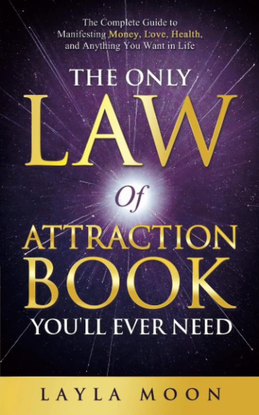 The Only Law of Attraction Book You'll Ever Need: The Complete Guide to Manifesting Money, Love, Health, and Anything You Want in Life (Law of Attraction Secrets) - Premium book from Concordia Style Boutique - Just $28.53! Shop now at Concordia Style Boutique