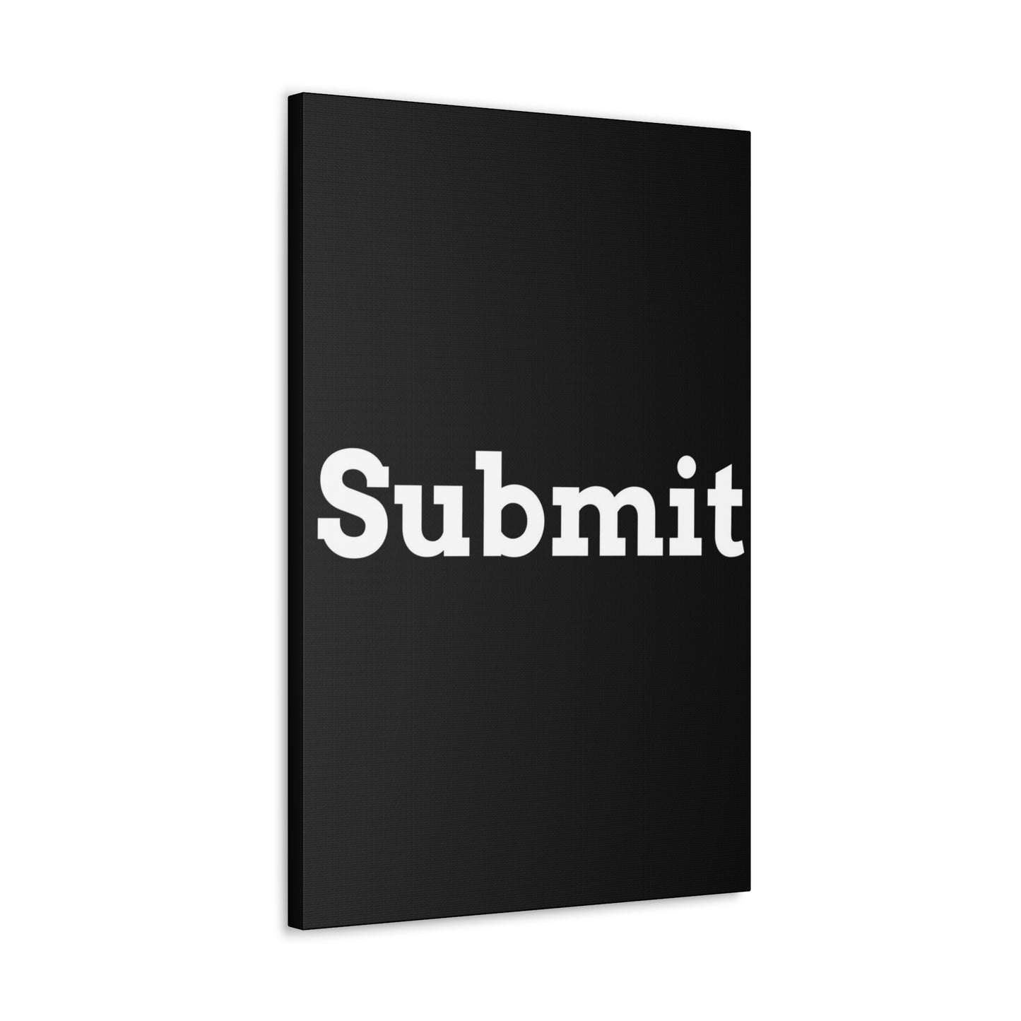 Classic Canvas - "Submit"" - Premium Canvas from Concordia Style Boutique - Just $26.40! Shop now at Concordia Style Boutique