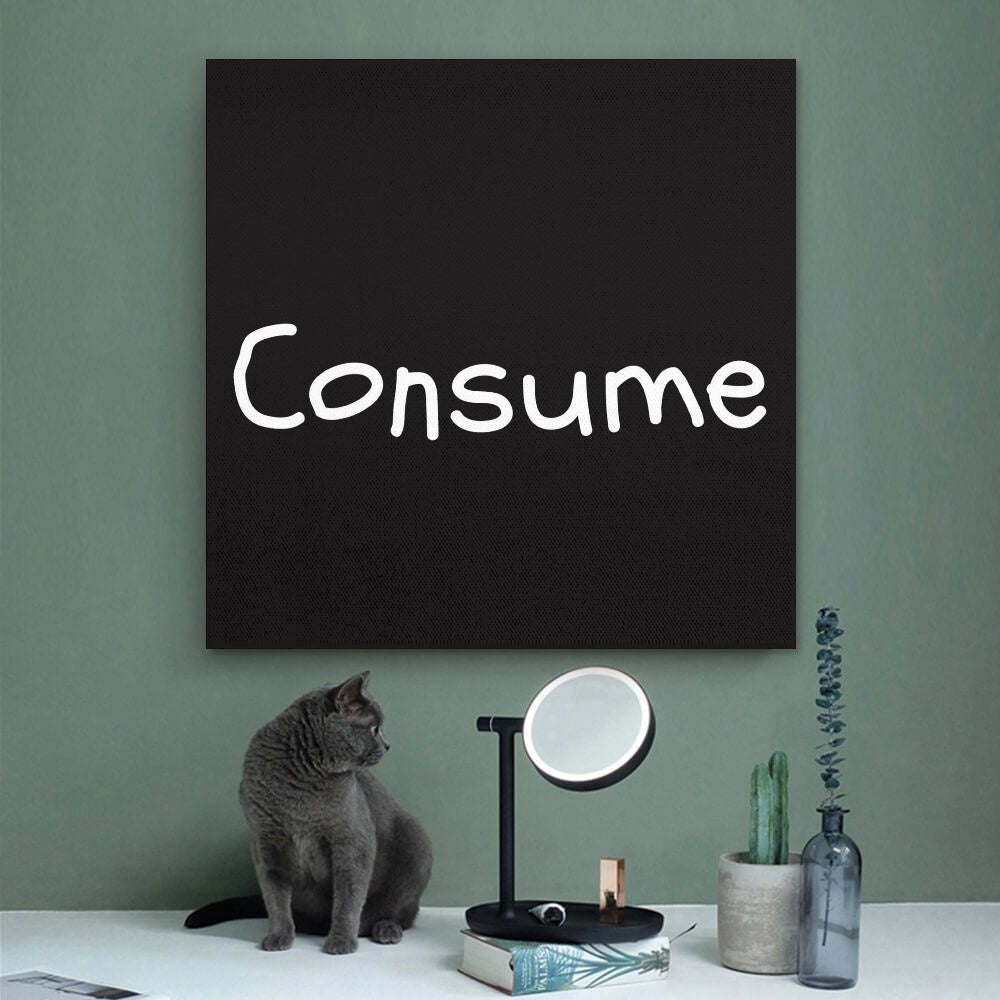 Square Unframed Canvas Prints - Consume - Premium Square Unframed Canvas Prints from Concordia Style Boutique - Just $7.25! Shop now at Concordia Style Boutique