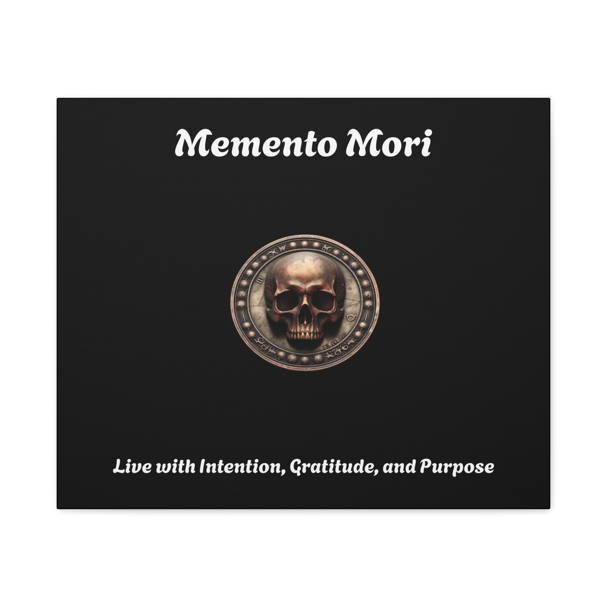 "Memento Mori" Matte Canvas - Inspirational Wall Art -"Live with Intention, Gratitude, and Purpose" - Premium Canvas from Concordia Style Boutique - Just $56.56! Shop now at Concordia Style Boutique