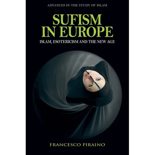 Sufism in Europe: Islam, Esotericism and the New Age - Hardcover - Concordia Style Boutique