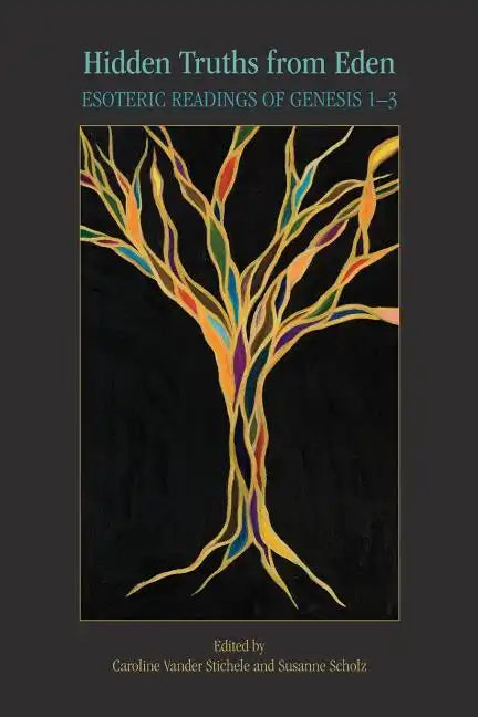 Hidden Truths from Eden: Esoteric Readings of Genesis 1-3 - Paperback - Concordia Style Boutique