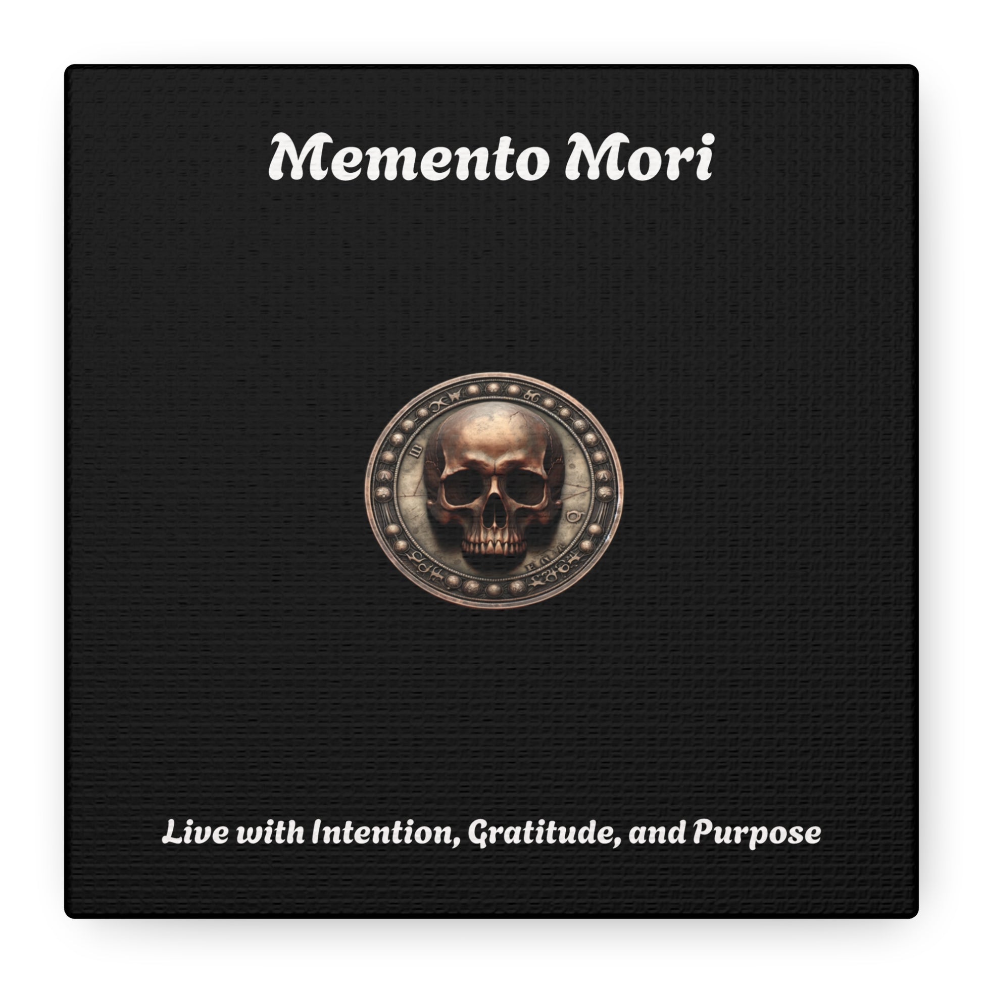 "Memento Mori" Matte Canvas - Inspirational Wall Art -"Live with Intention, Gratitude, and Purpose" - Premium Canvas from Concordia Style Boutique - Just $56.56! Shop now at Concordia Style Boutique