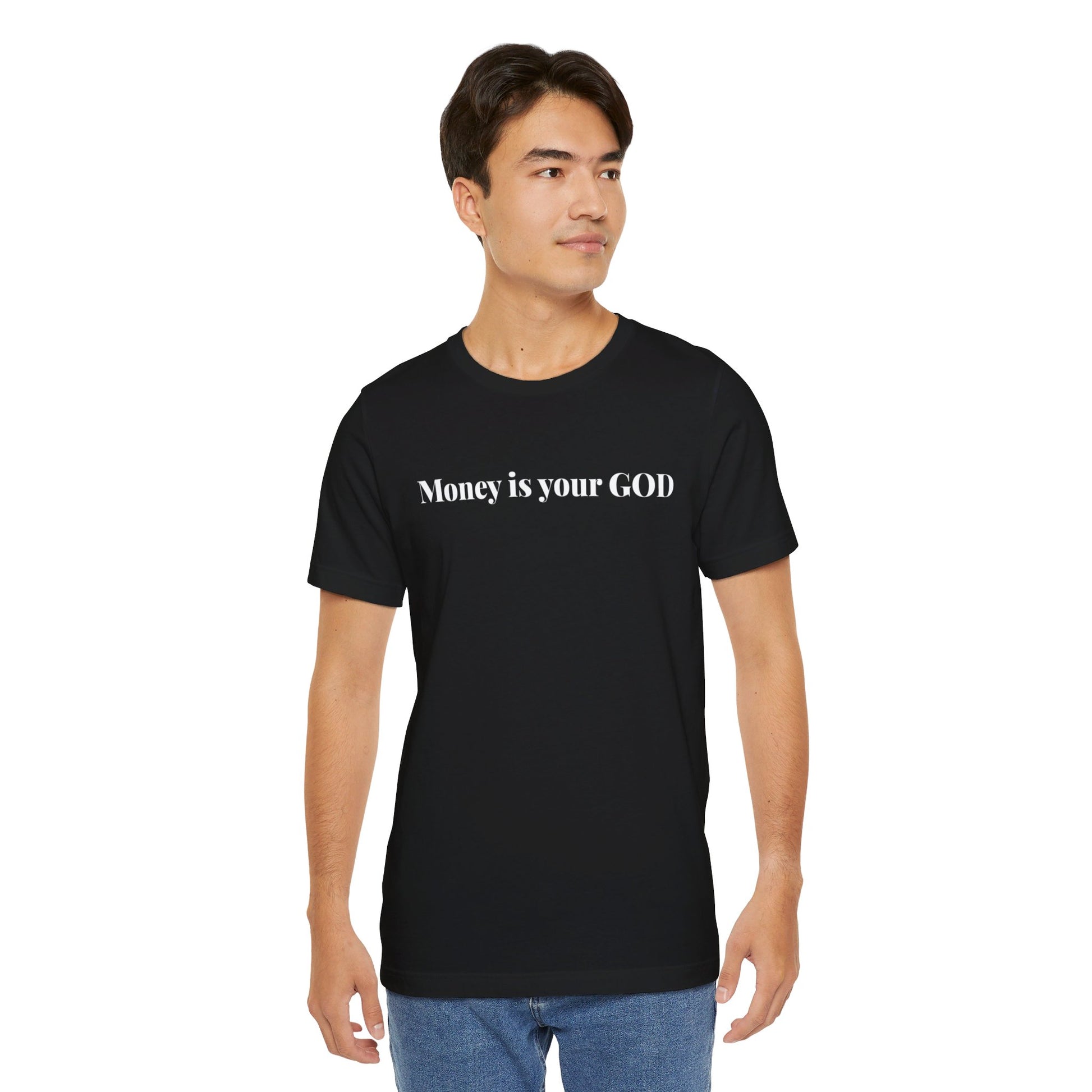 Unisex Jersey Short Sleeve Tee - "Money is Your God"" - Premium T-Shirt from Concordia Style Boutique - Just $22.84! Shop now at Concordia Style Boutique