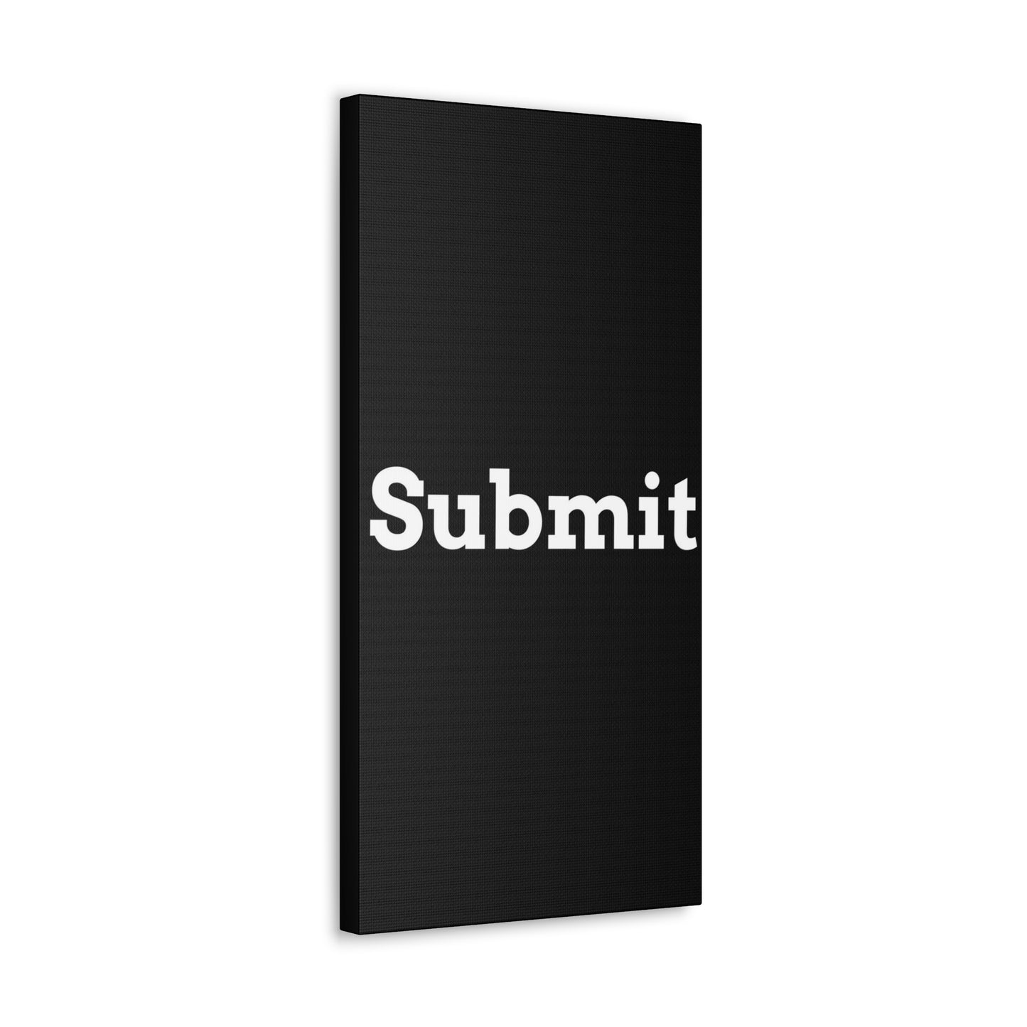 Classic Canvas - "Submit"" - Premium Canvas from Concordia Style Boutique - Just $26.40! Shop now at Concordia Style Boutique