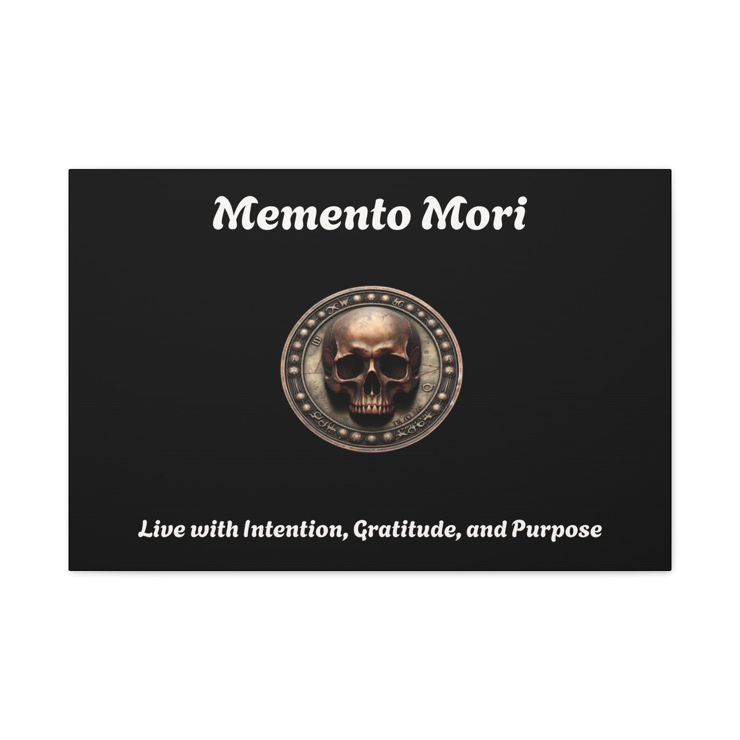 "Memento Mori" Matte Canvas - Inspirational Wall Art -"Live with Intention, Gratitude, and Purpose" - Premium Canvas from Concordia Style Boutique - Just $56.56! Shop now at Concordia Style Boutique