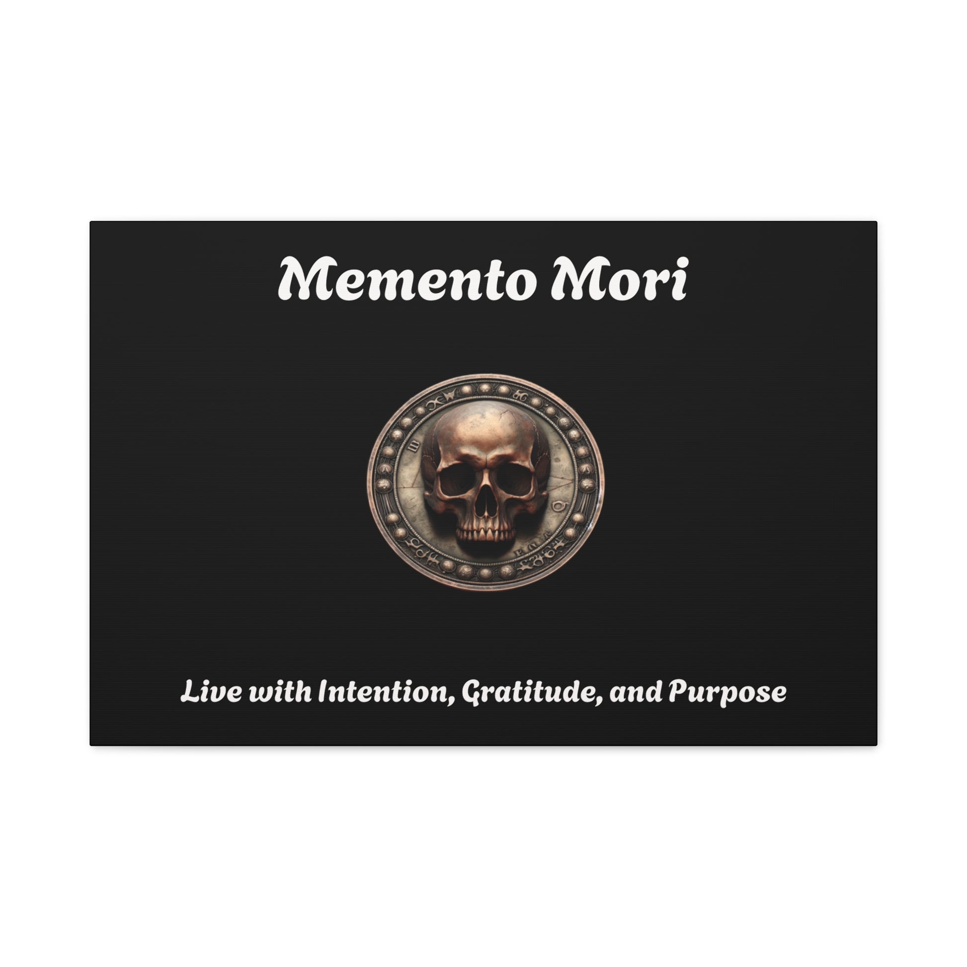 "Memento Mori" Matte Canvas - Inspirational Wall Art -"Live with Intention, Gratitude, and Purpose" - Premium Canvas from Concordia Style Boutique - Just $56.56! Shop now at Concordia Style Boutique