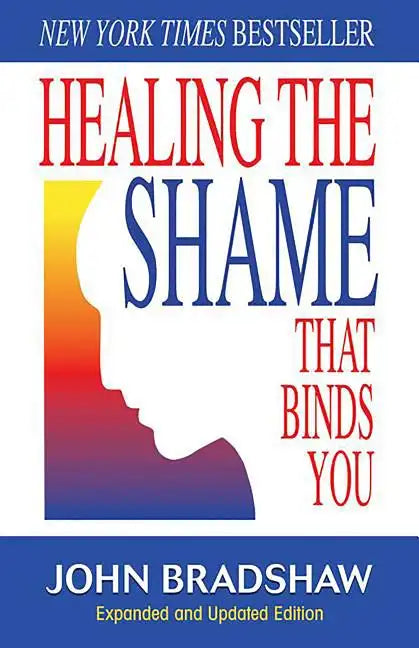 Healing the Shame That Binds You: Recovery Classics Edition - Paperback - Concordia Style Boutique