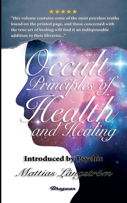 Occult Principles of Health and Healing: BRAND NEW! Introduced by Psychic Mattias Långström - Paperback - Concordia Style Boutique