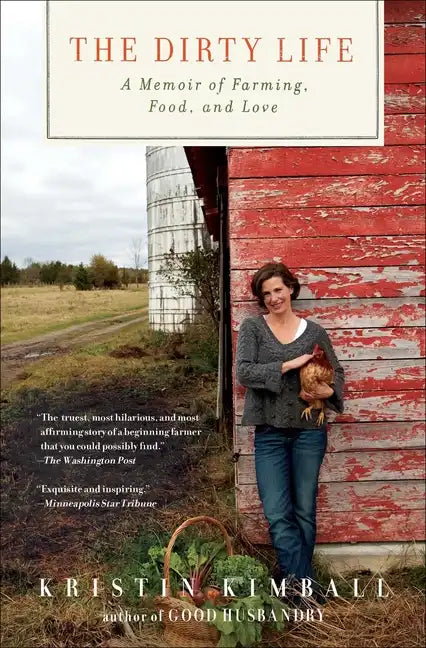 The Dirty Life: A Memoir of Farming, Food, and Love - Paperback - Concordia Style Boutique