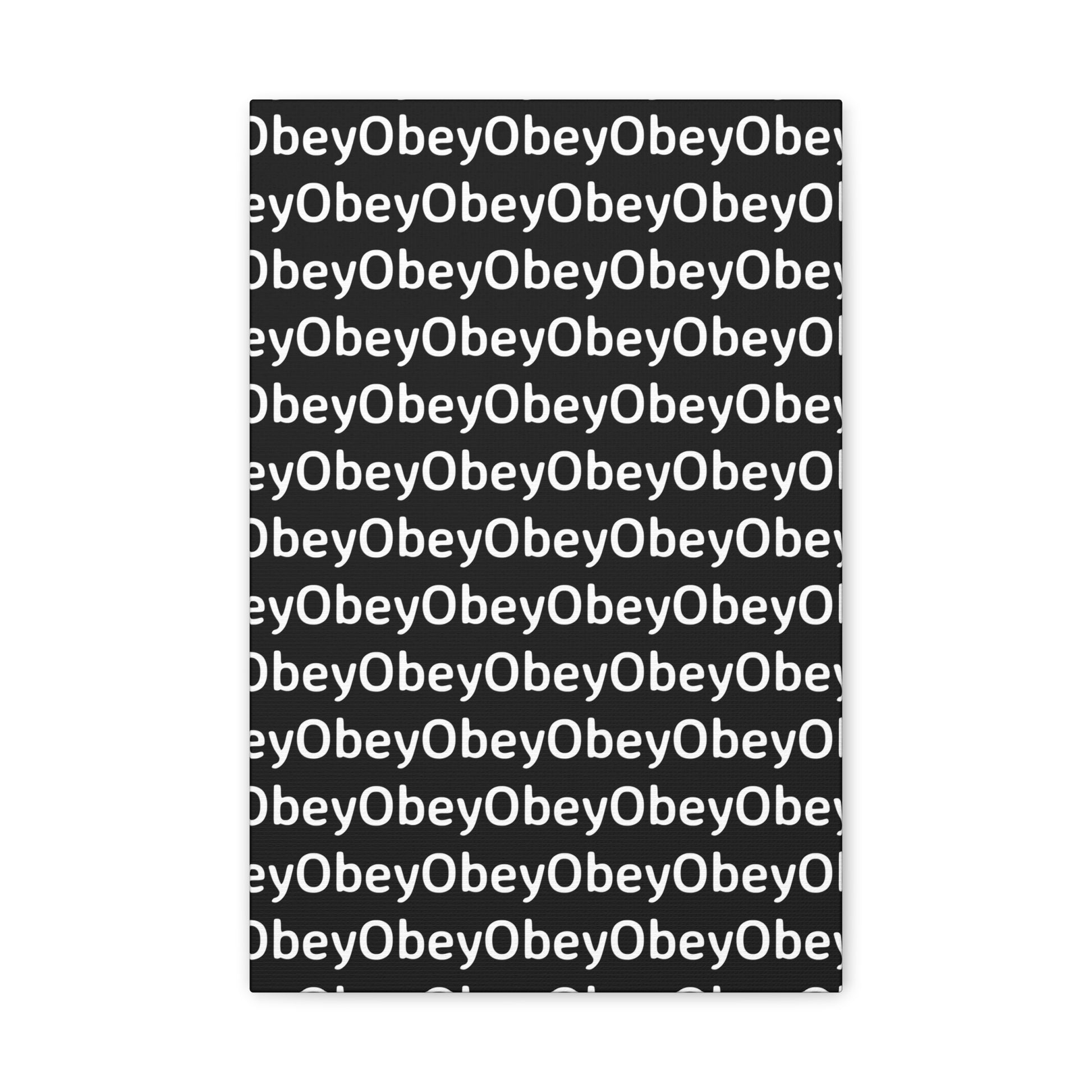 "Obey" - Classic Canvas - Premium Artwork from Concordia Style Boutique - Just $23.12! Shop now at Concordia Style Boutique