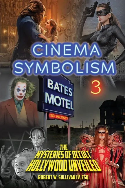 Cinema Symbolism 3: The Mysteries of Occult Hollywood Unveiled - Paperback - Concordia Style Boutique