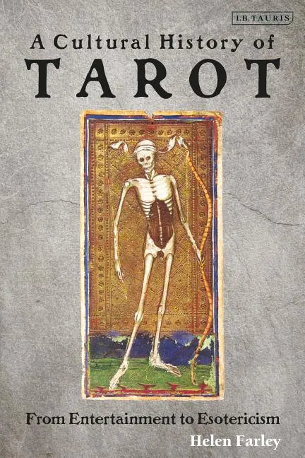 A Cultural History of Tarot: From Entertainment to Esotericism - Paperback - Concordia Style Boutique