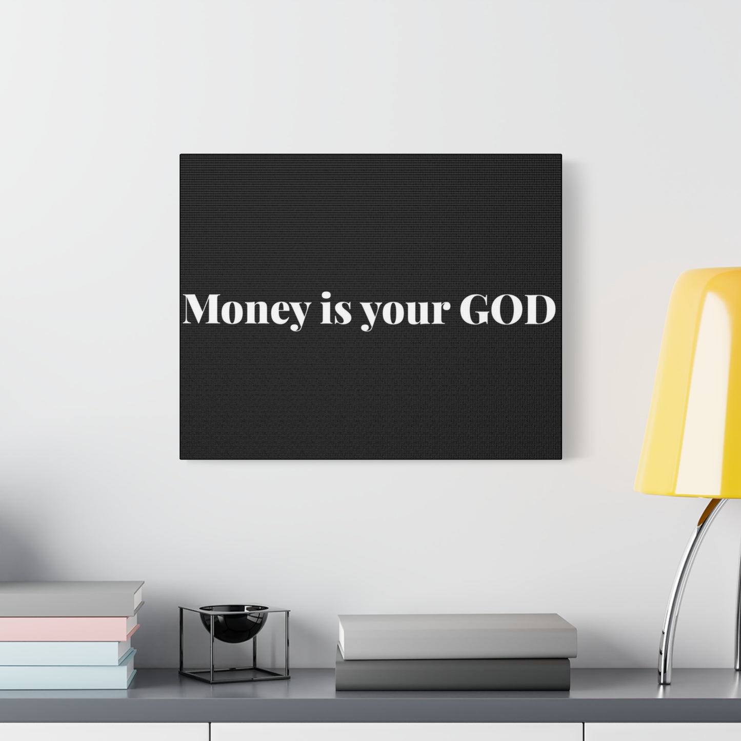 Classic Canvas - "Money Is Your God" - Premium Canvas from Concordia Style Boutique - Just $26.40! Shop now at Concordia Style Boutique