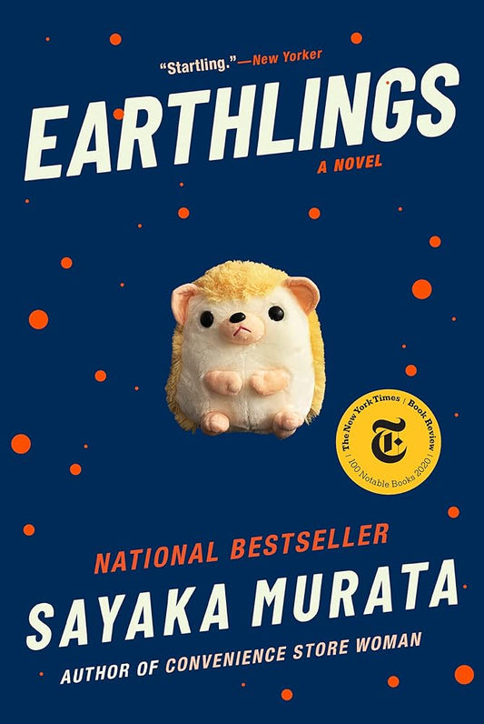Earthlings: A Novel by Sayaka Murata, Ginny Tapley Takemori - Concordia Style Boutique