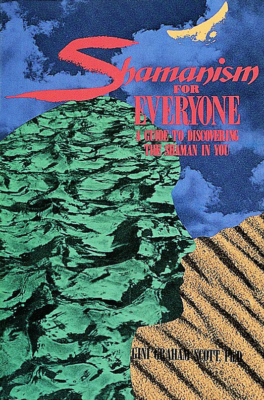 Shamanism for Everyone by Schiffer Publishing - Concordia Style Boutique