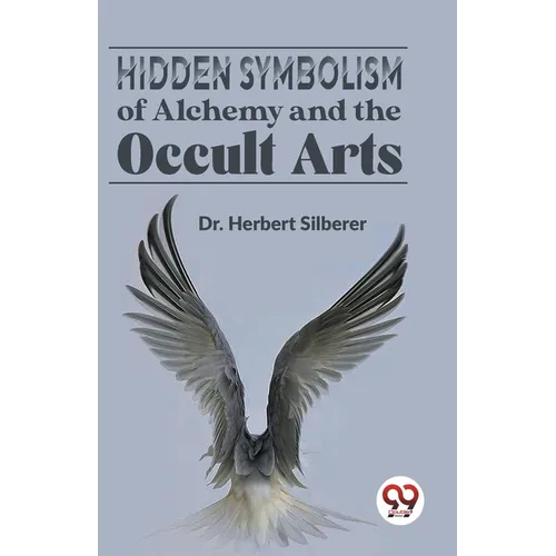 Hidden Symbolism Of Alchemy And The Occult Arts - Paperback - Concordia Style Boutique