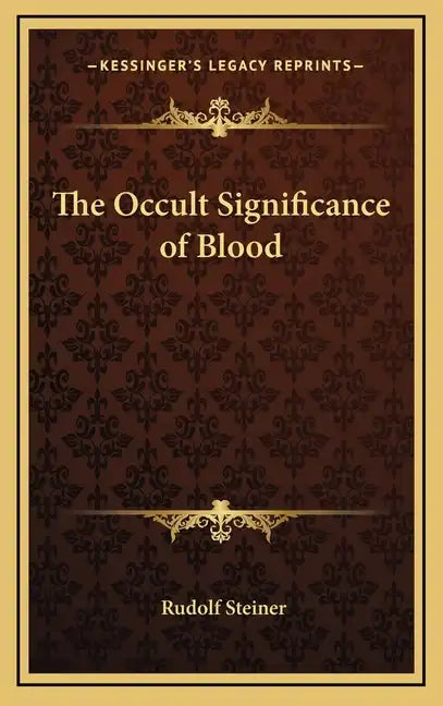 The Occult Significance of Blood - Hardcover - Concordia Style Boutique