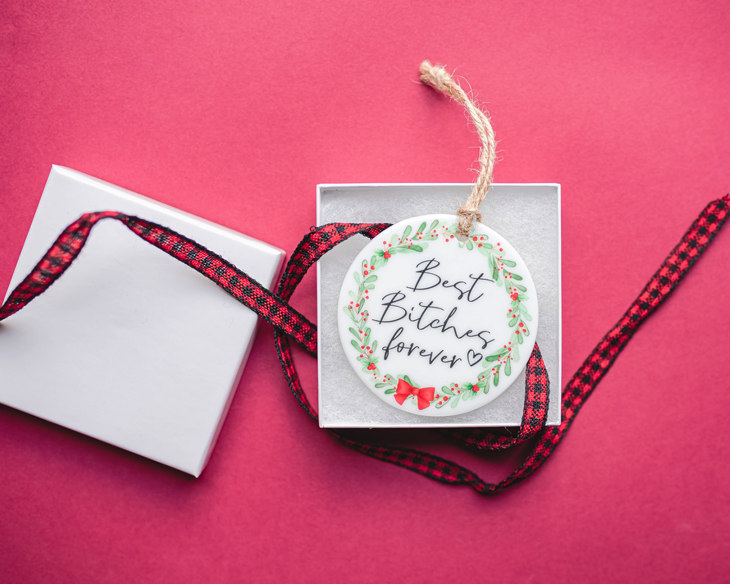 Best B****** Forever Ornament