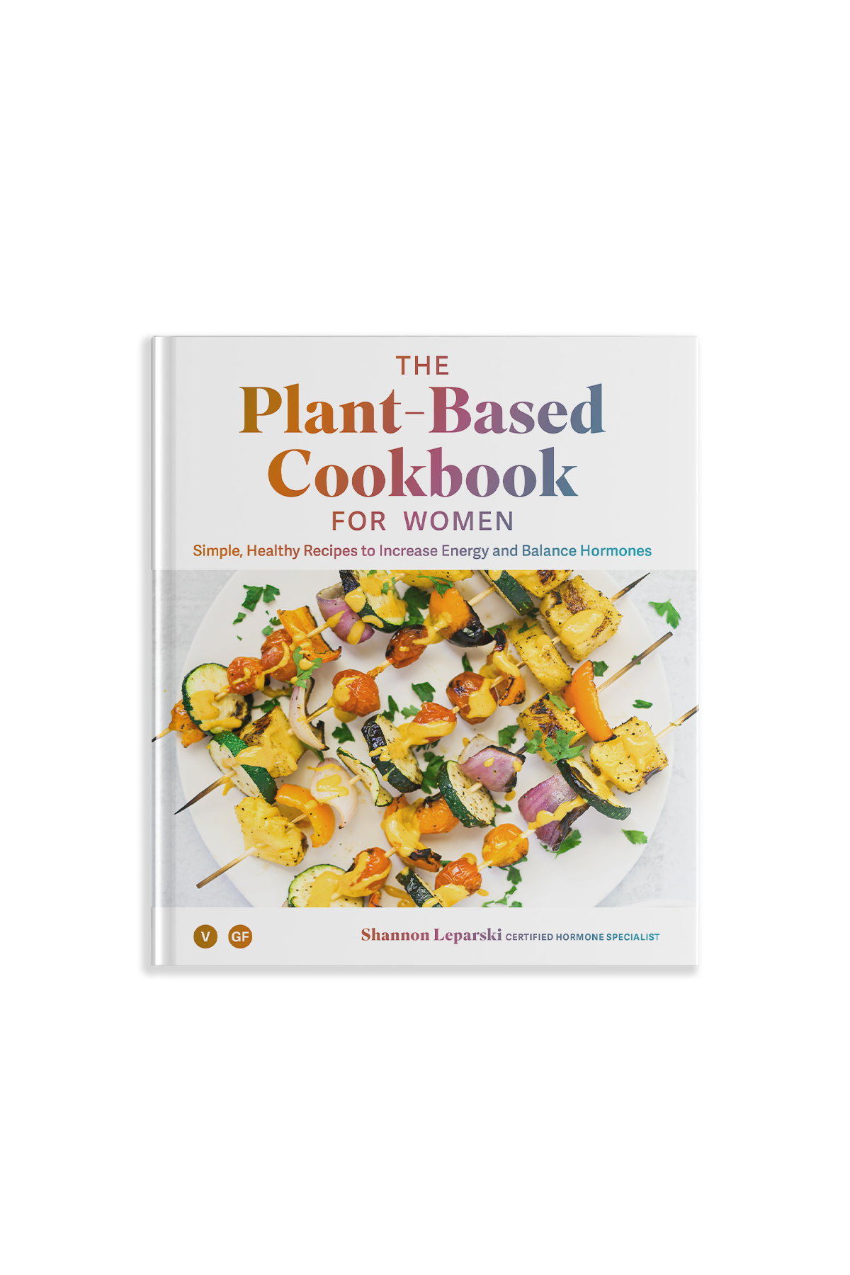 The Plant-Based Cookbook for Women