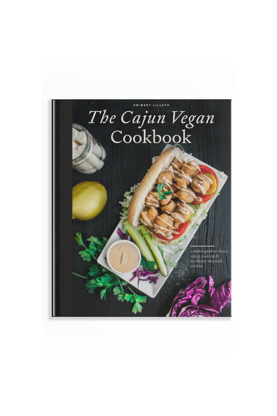 The Cajun Vegan Cookbook
