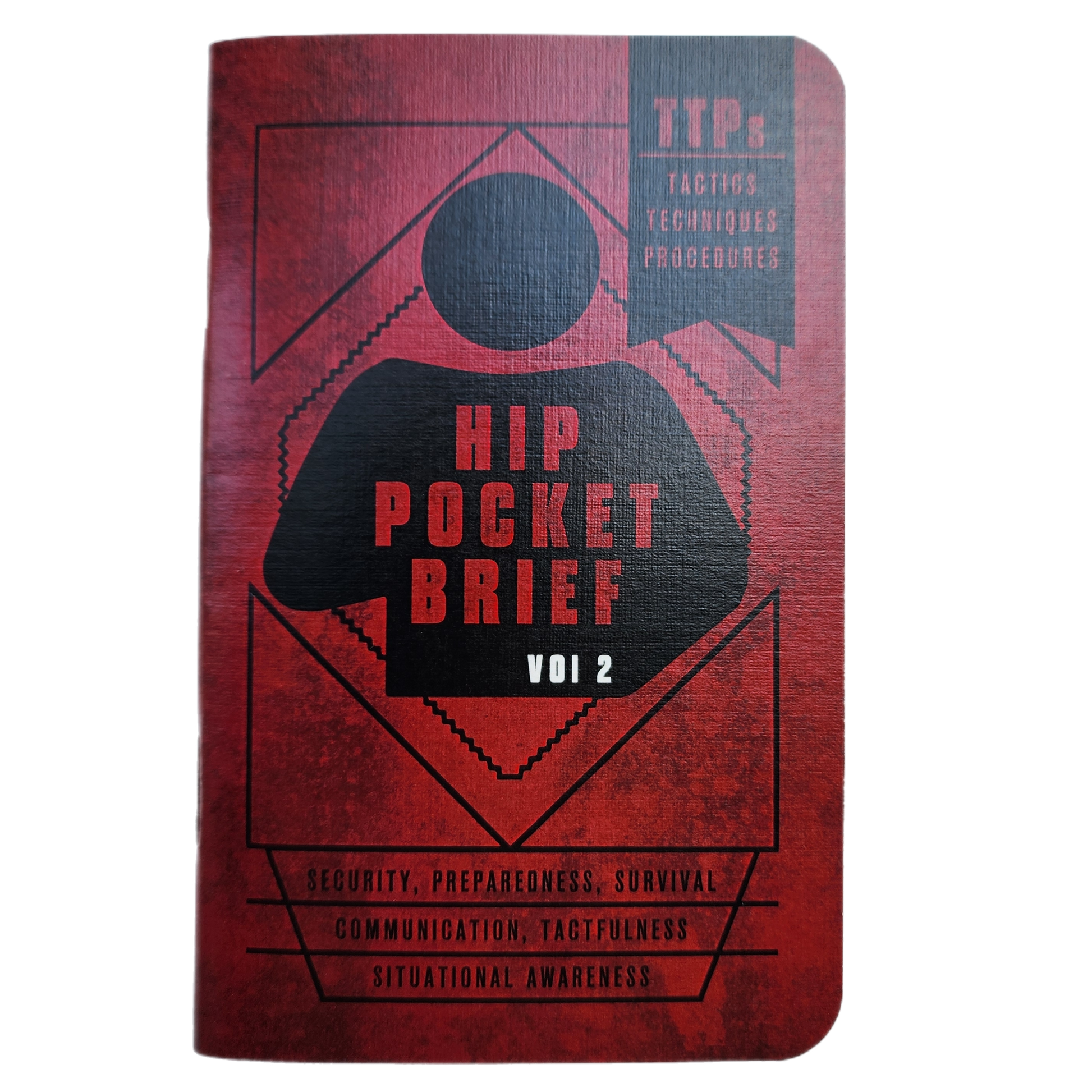 Hip Pocket Brief Volume 2 - Tactics, Techniques, and Procedures for the Everyday Civilian - Concordia Style Boutique