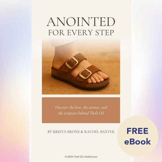 Tholi Oil Anointed for Every Step (Digital eBook)