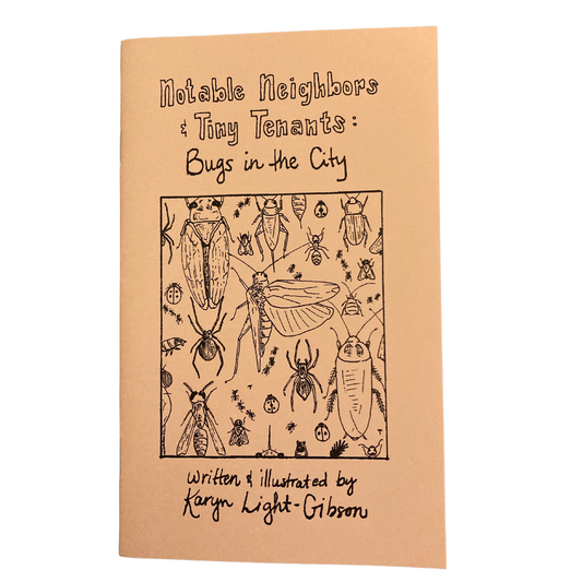 Notable Neighbors & Tiny Tenants: Bugs in the City (Zine) - Concordia Style Boutique