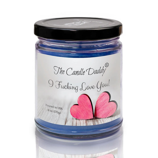 I Fucking Love You - Deep Ocean Scented - Funny 6 Oz Jar Valentine's Day Candle - 40 Hour Burn Time