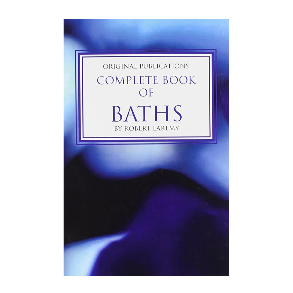 Complete Book of Baths - Concordia Style Boutique