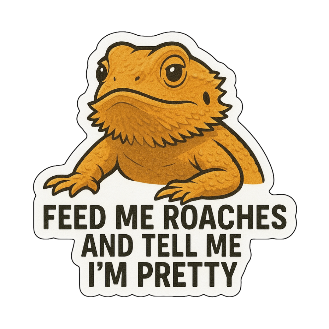 "Tell Me I'm Pretty" Funny Bearded Dragon Lizard Sticker