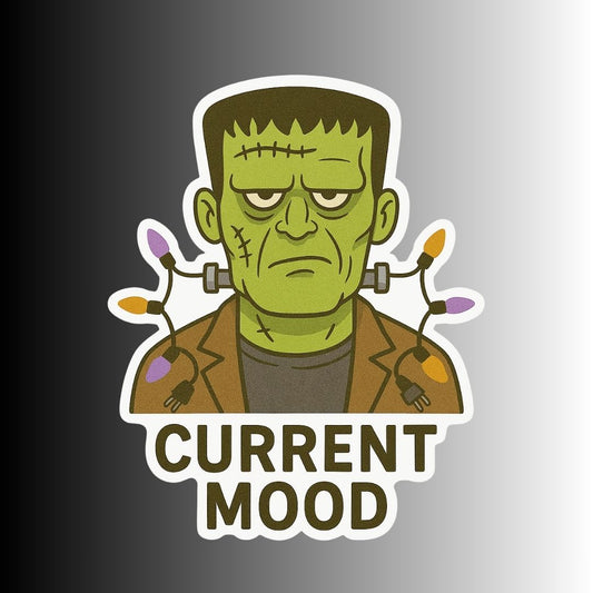 Funny Punny Frankenstein Halloween Sticker "Current Mood"