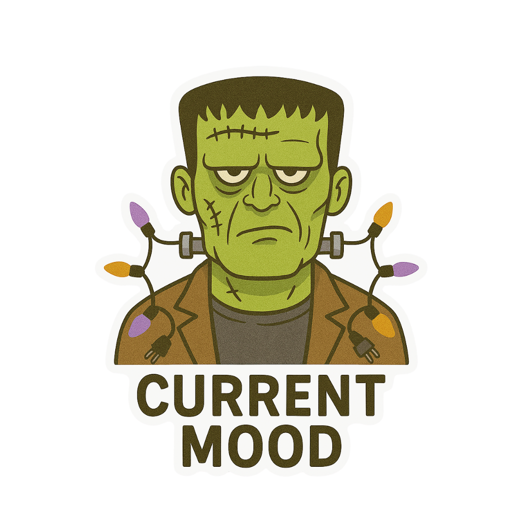 Funny Punny Frankenstein Halloween Sticker "Current Mood"