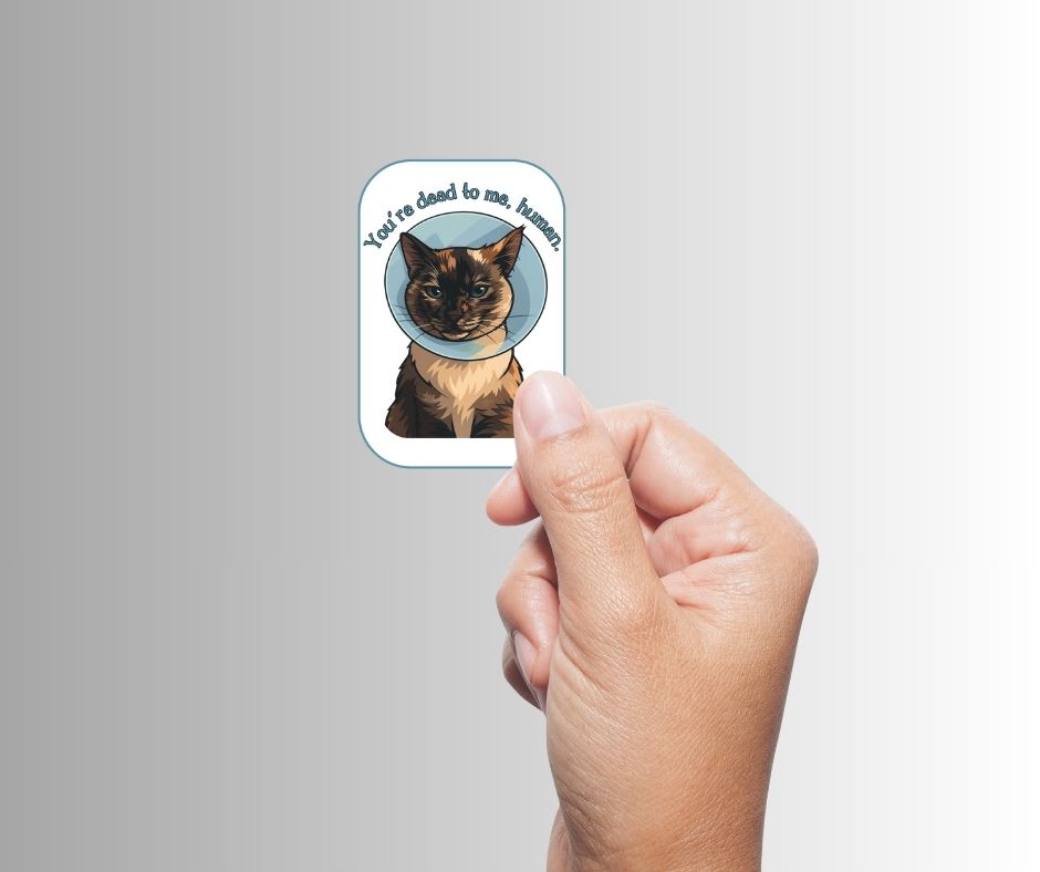 "You're dead to me, human." Sarcastic Cat Sticker