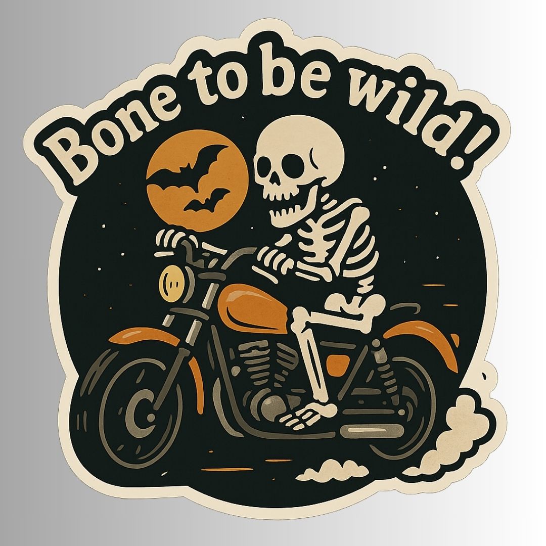 Funny Spooky Skeleton Halloween Sticker "Bone to be wild!"