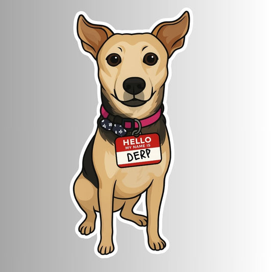 "Hello, My Name Is DERP" Sarcastic Dog Sticker