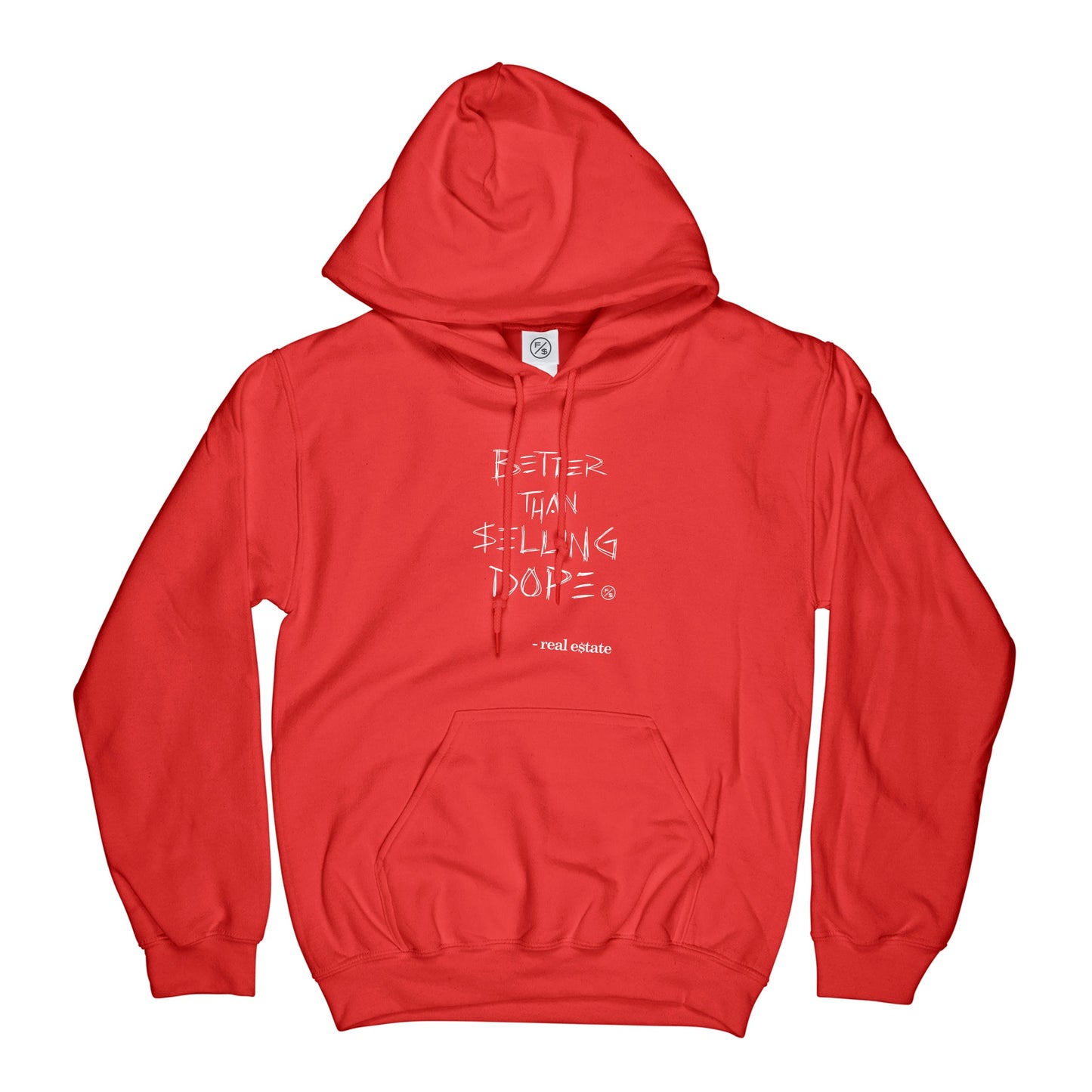 Better Than Selling Dope - Real Estate (Hoodies - RED) - Concordia Style Boutique