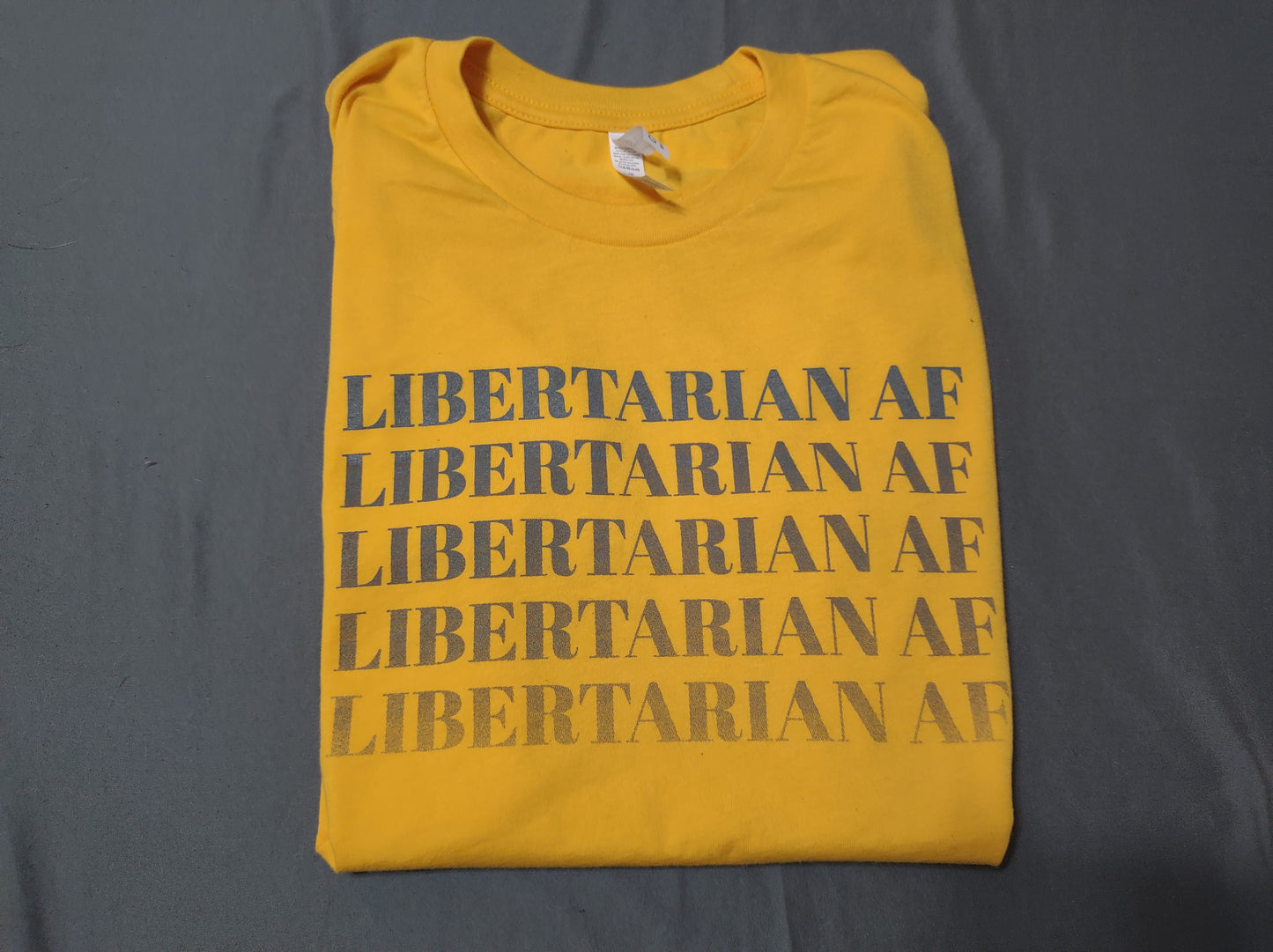 Shirt: Libertarian AF