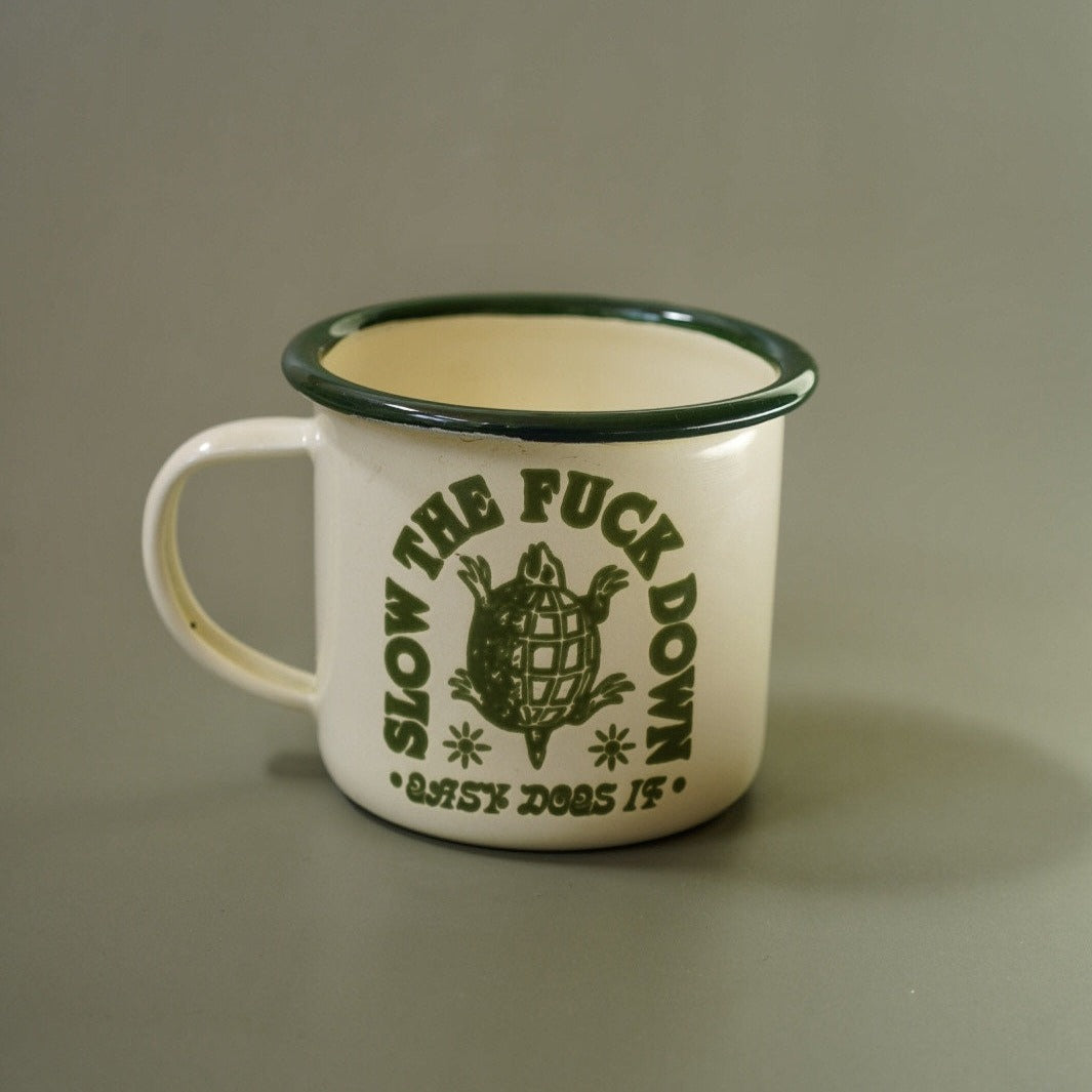 'Slow The Fuck Down' Enamel Mug - Concordia Style Boutique