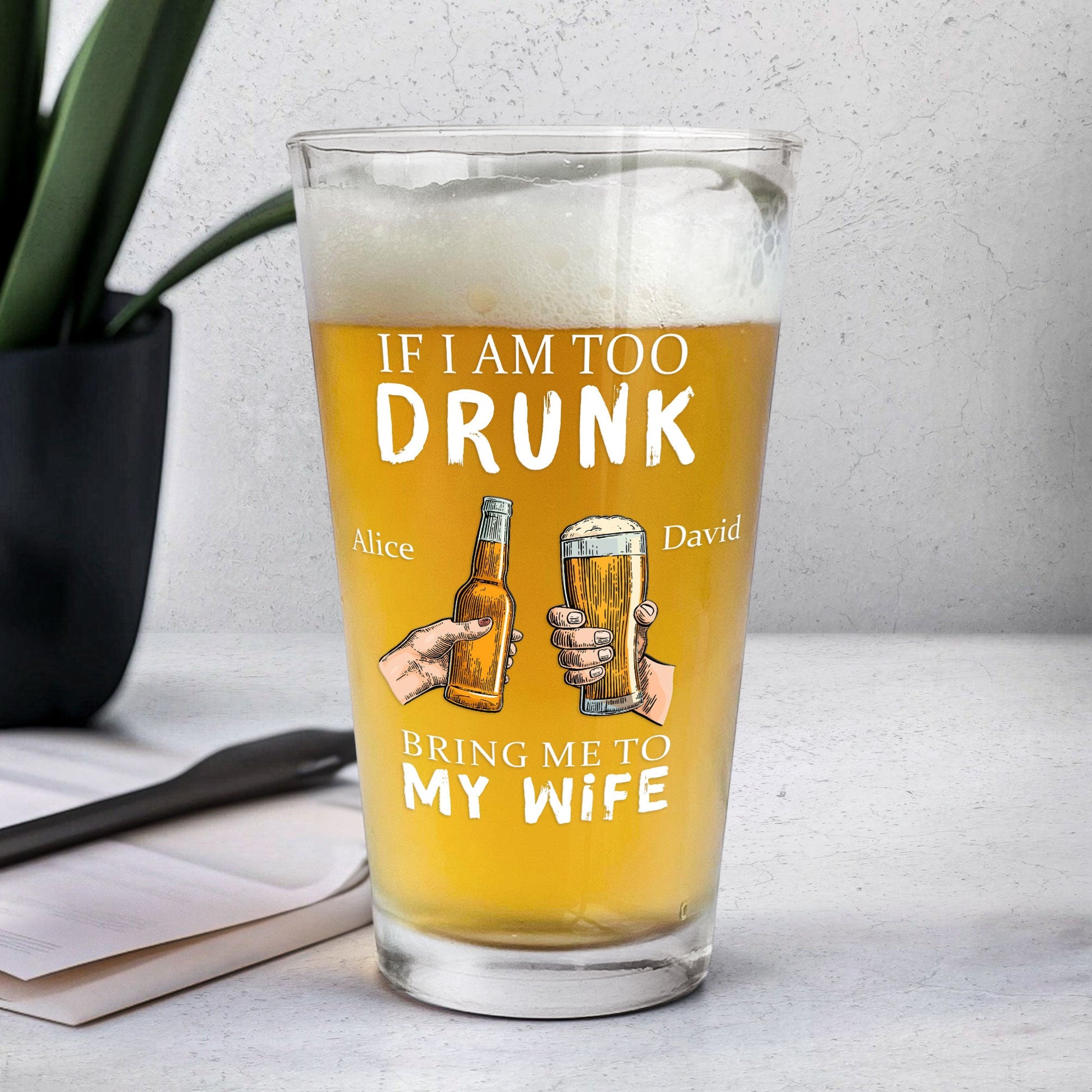 Personalized Beer Glass "If I Am Too Drunk" - Personalized Gift - Premium Beer Glass from Concordia Style Boutique - Just $26.22! Shop now at Concordia Style Boutique