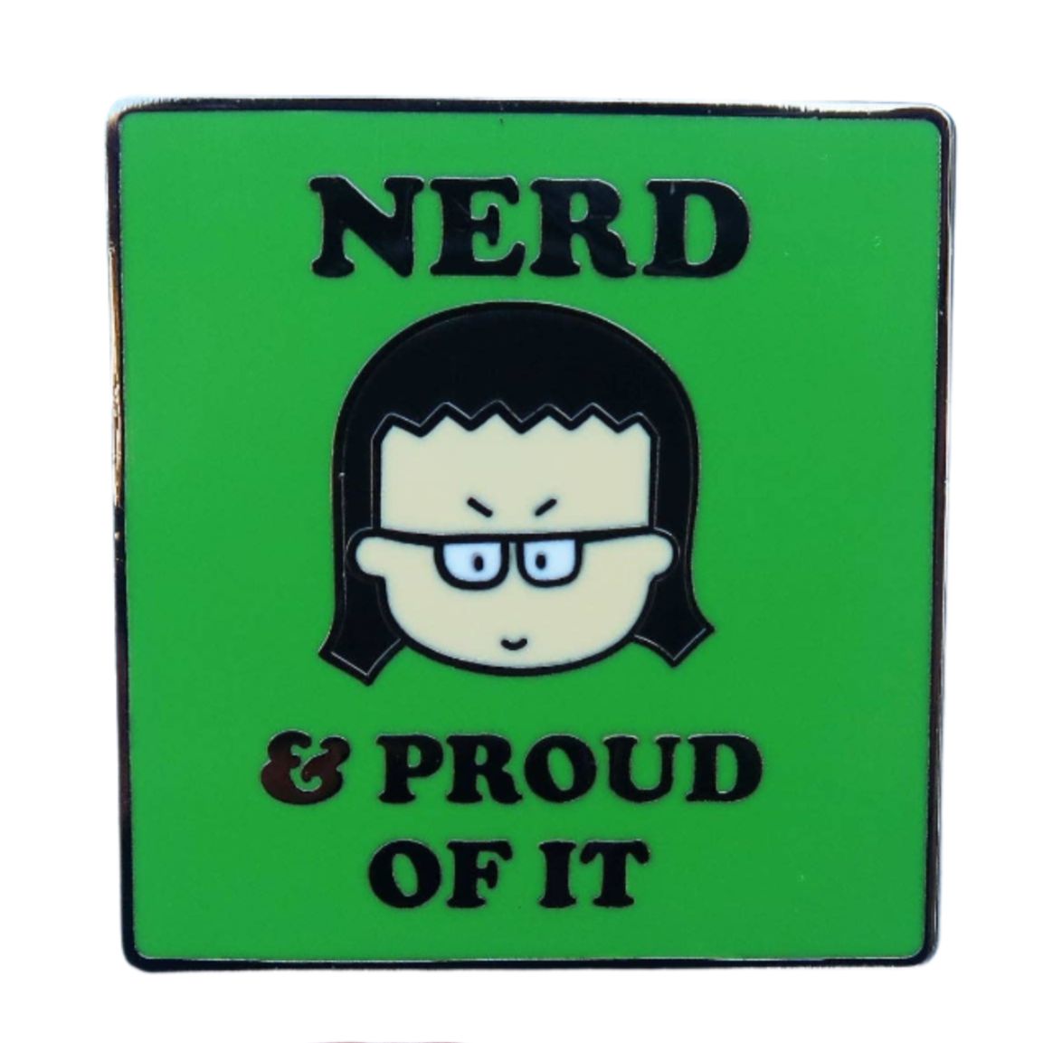 "Nerd & Proud Of It" Square Enamel Pin in Green | Lapel Pin Badges - Premium Pin from The Bullish Store - Just $4.99! Shop now at Concordia Style Boutique