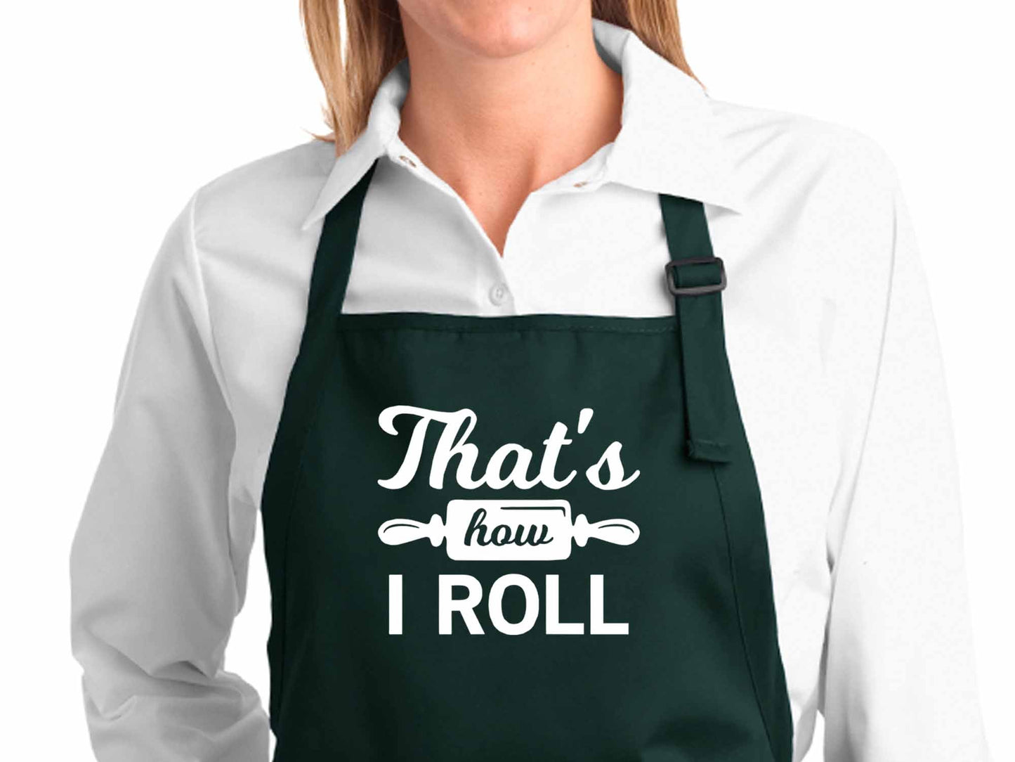 That's How I Roll Apron