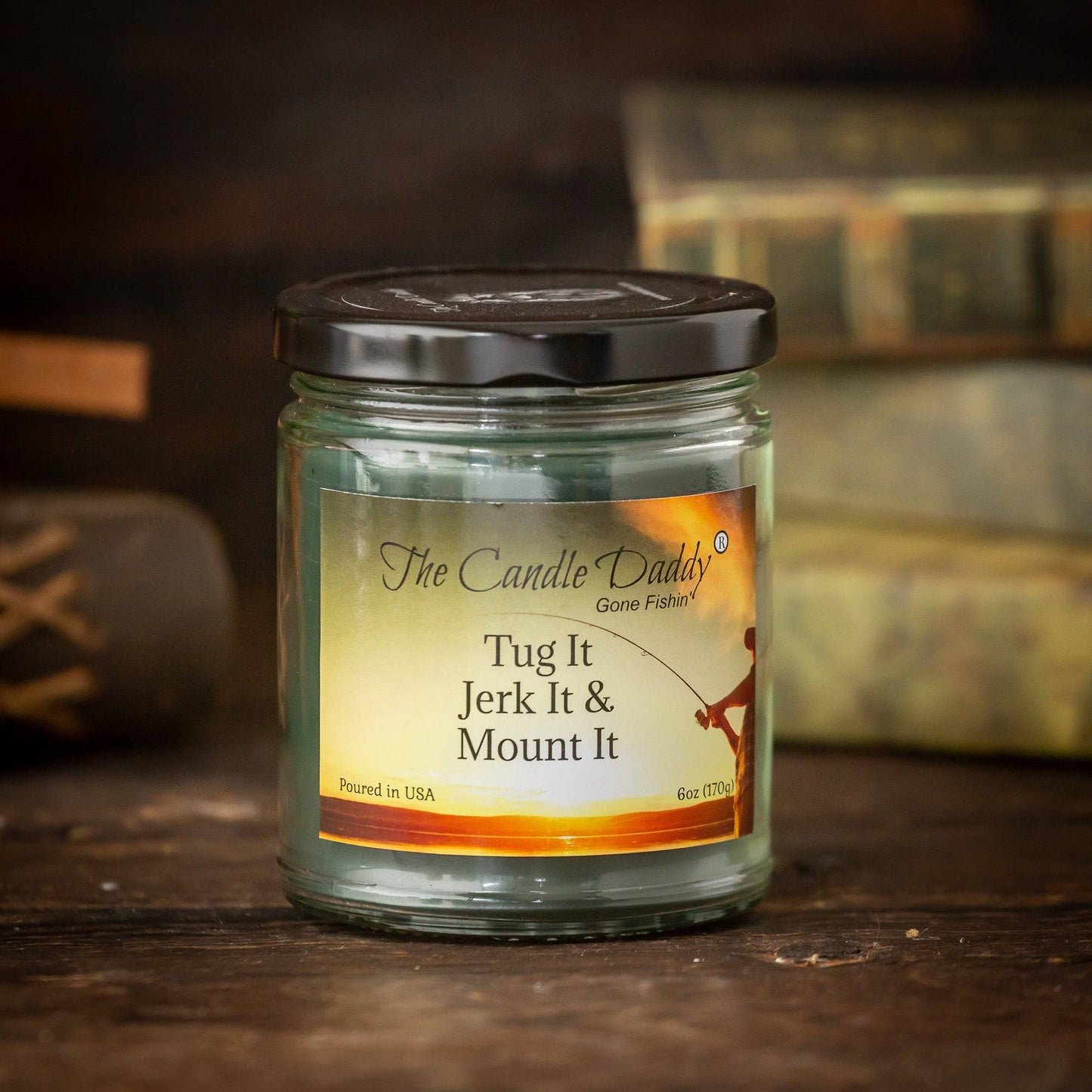 The Candle Daddy's Gone Fishin' - Tug It Jerk It & Mount It - Rustic Cabin Scented  Maximum Scent Jar Candle - 6 oz- 40 Hour Burn Time Fishing