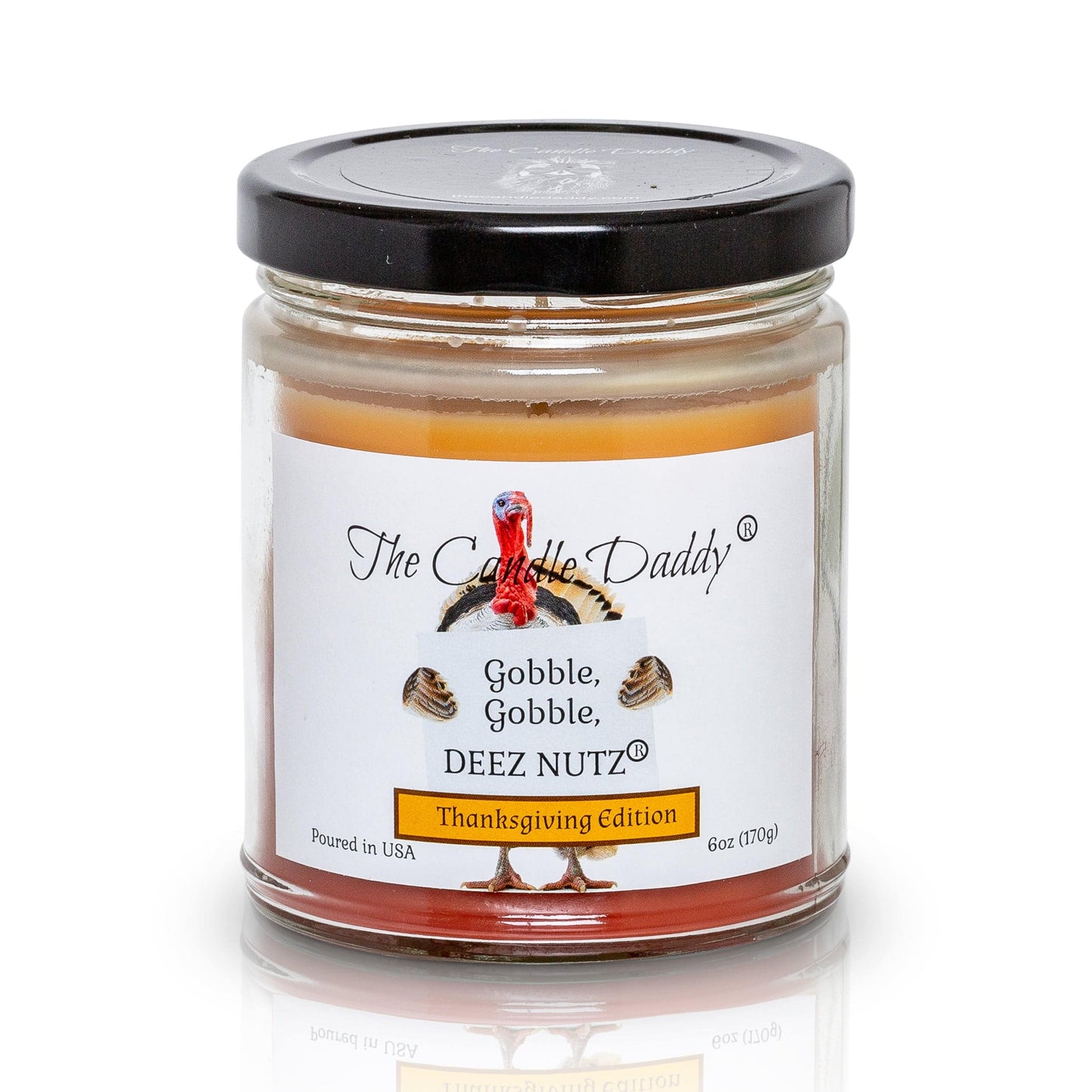 Gobble, Gobble Deez Nutz - Thanksgiving Edition - Banana Nut Bread Scented 6 Ounce Jar Double Pour Candle- 40 Hour Burn Time